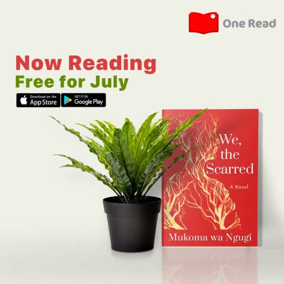 Mukoma Wa Ngugi novel “We, The Scarred” is One Read App’s July read.