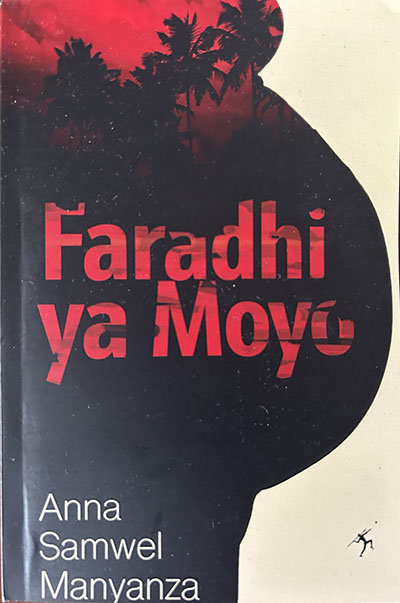 Faradhi Ya Moyo by Anna Samwel Manyanza 