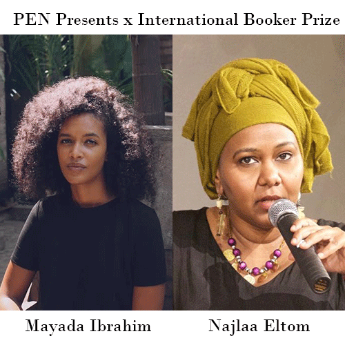 Mayada Ibrahim, Najlaa Eltom win PEN Presents x International Booker Prize
