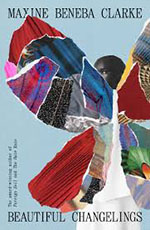 Beautiful Changelings by Maxine Beneba Clarke